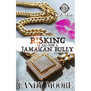 Risking It All For A Jamaican Bully - Paperback