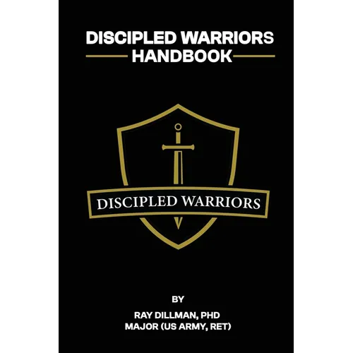 Discipled Warriors Handbook - Paperback