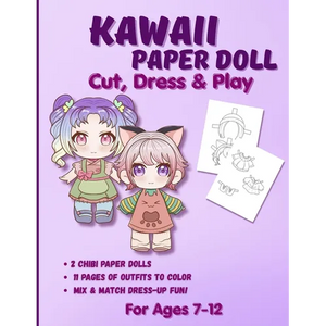 Kawaii Paper Doll: Chibi Anime Paper Dolls for Girls Ages 7-12 Cut Out, Color & Mix-and-Match Outfits - Paperback