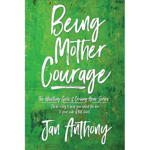 Being Mother Courage - Paperback