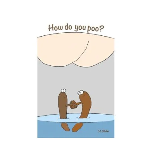 How do you poo?