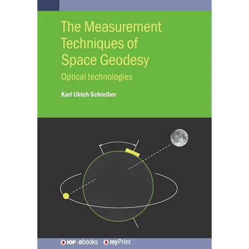 The Measurement Techniques of Space Geodesy: Optical technologies - Paperback