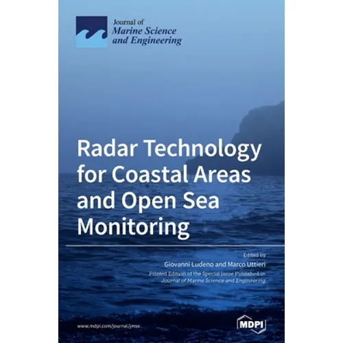 Radar Technology for Coastal Areas and Open Sea Monitoring - Hardcover