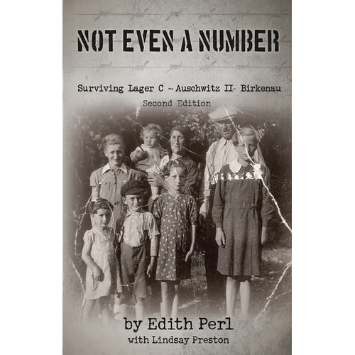 Not Even a Number: Surviving Lager C Auschwitz II - Birkenau - Paperback