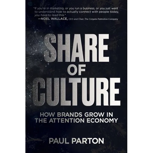 Share of Culture: How Brands Grow in the Attention Economy - Paperback