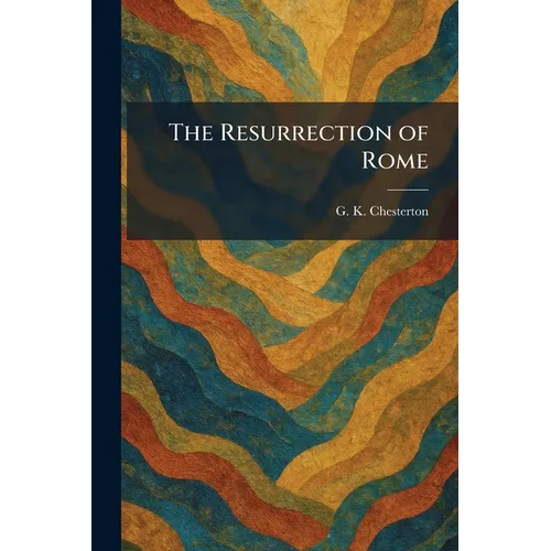 The Resurrection of Rome - Paperback