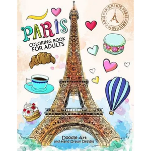 Paris Coloring Book for Adults: Stress Relieving France coloring book - Paperback