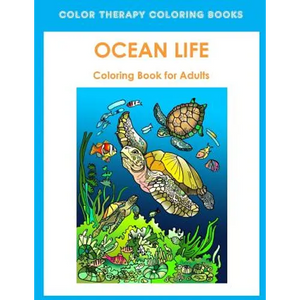 Adult Coloring Book of Ocean Life: Beautiful Stress Relieving Ocean Life Illustrations for Adults including, Dolphins, Whales, Seahorses, Sea Turtles, - Paperback