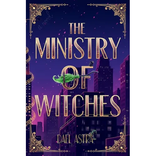 The Ministry of Witches: A Cozy Fantasy Novel - Paperback