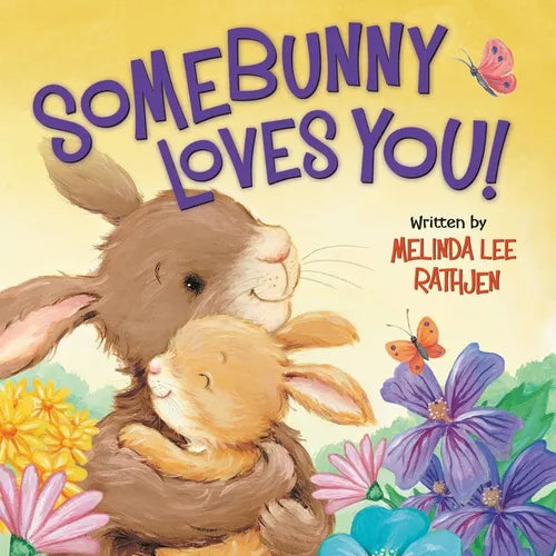 Somebunny Loves You! - Board Book