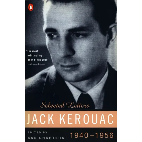 Kerouac: Selected Letters: Volume 1: 1940-1956 - Paperback