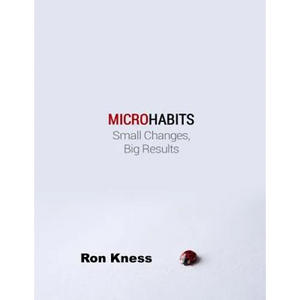 Micro Habits: Small Changes - Big Results - Paperback