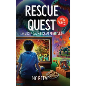 Rescue Quest - book one: Unofficial Minecraft Adventure Books for Kids 8-12 - Paperback