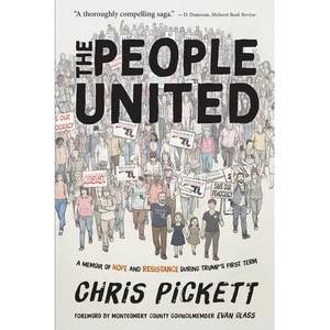 The People United: A Memoir of Hope and Resistance During Trump's First Term - Paperback