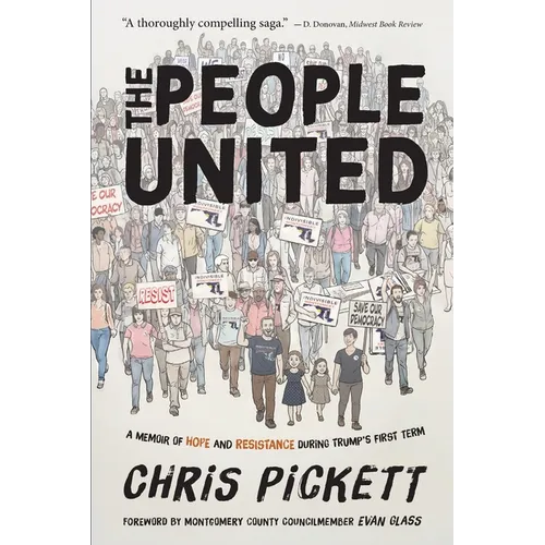 The People United: A Memoir of Hope and Resistance During Trump's First Term - Paperback