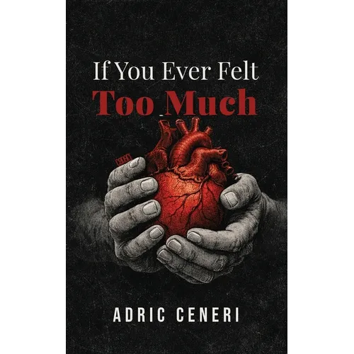 If You Ever Felt Too Much - Paperback