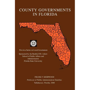 County Governments in Florida: First in a Series on Local Government - Paperback
