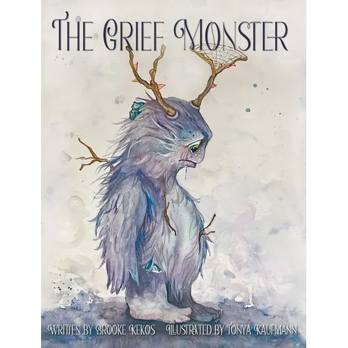 Grief Monster - Hardcover