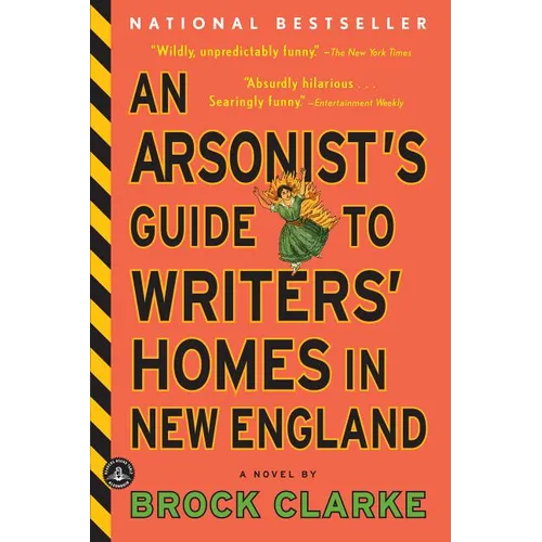 An Arsonist's Guide to Writers' Homes in New England - Paperback