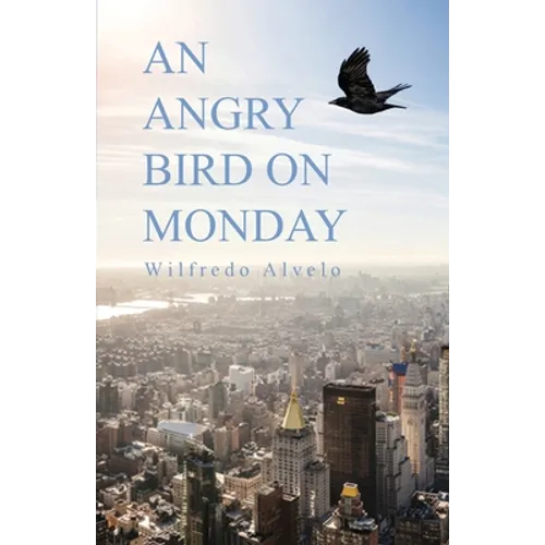 An Angry Bird on Monday - Paperback