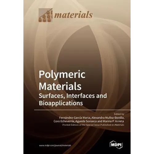 Polymeric Materials: Surfaces, Interfaces and Bioapplications - Paperback