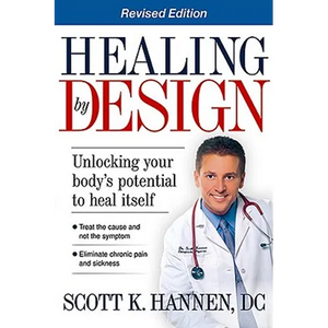 Healing by Design: Unlocking Your Body's Potential to Heal Itself - Paperback
