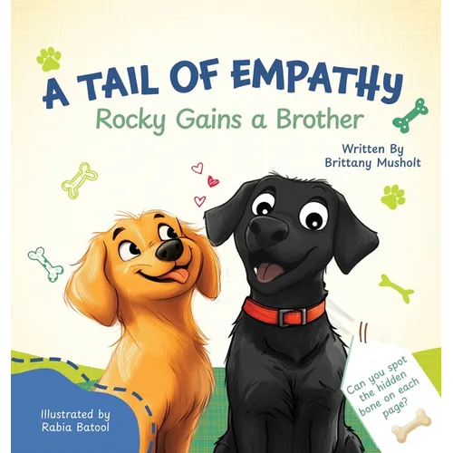 A Tail of Empathy: Rocky Gains a Brother - Hardcover