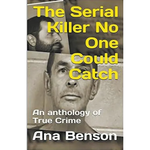 The Serial Killer No One Could Catch - Paperback