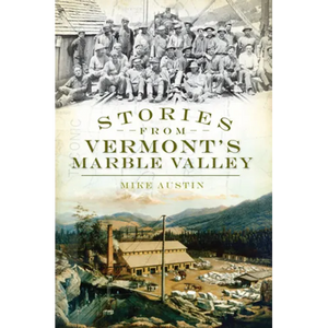 Stories from Vermont's Marble Valley - Paperback