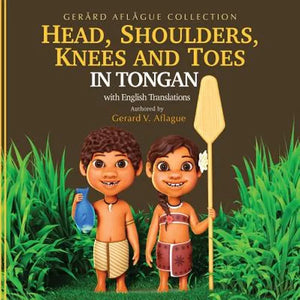 Head, Shoulders, Knees, and Toes in Tongan with English Translations: Teaching - Paperback