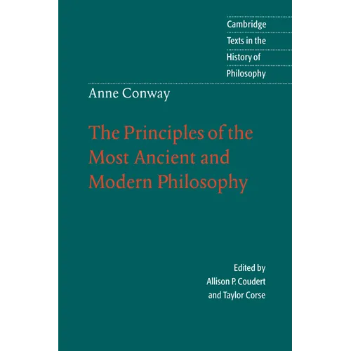 Anne Conway: The Principles of the Most Ancient and Modern Philosophy - Paperback
