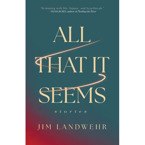All That It Seems: Stories - Paperback