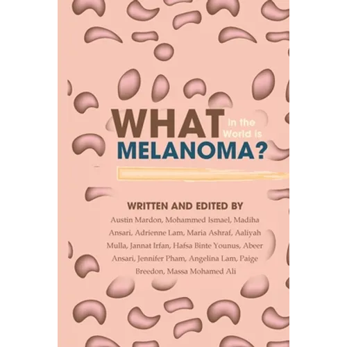 What in the World is Melanoma? - Paperback