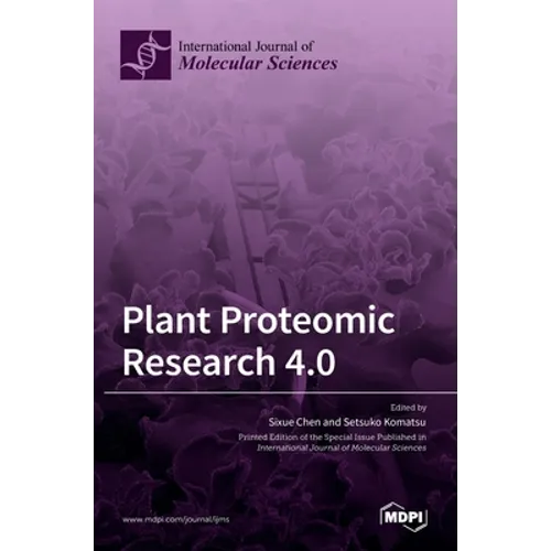Plant Proteomic Research 4.0 - Hardcover