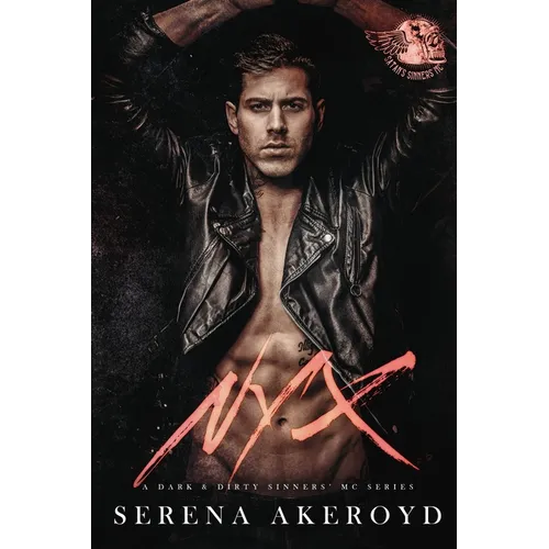 Nyx (A Dark & Dirty Sinners' MC Series: One) - Paperback