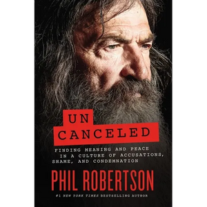 Uncanceled: Finding Meaning and Peace in a Culture of Accusations, Shame, and Condemnation - Hardcover