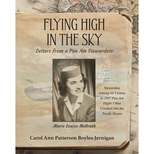 Flying High In the Sky: Letters from a Pan Am Stewardess - Paperback
