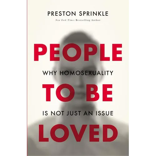 People to Be Loved: Why Homosexuality Is Not Just an Issue - Paperback