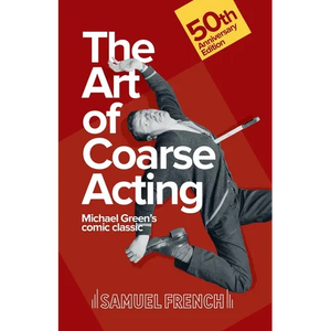 The Art of Coarse Acting - Paperback