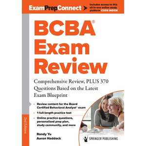 Bcba(r) Exam Review: Comprehensive Review, Plus 370 Questions Based on the Latest Exam Blueprint - Paperback