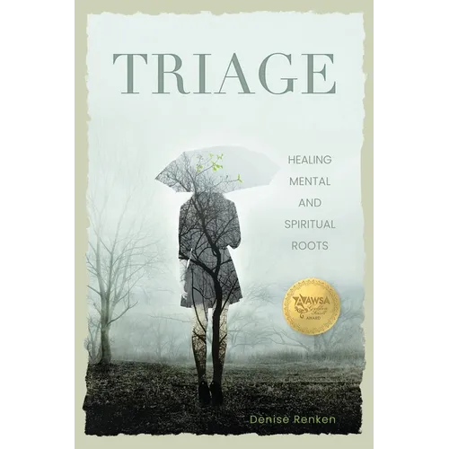 Triage: Healing Mental and Spiritual Roots - Paperback