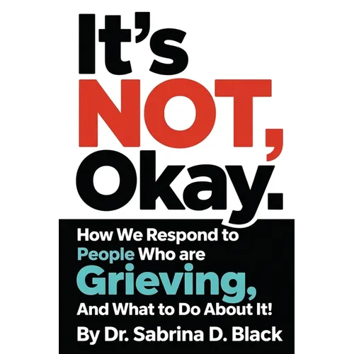 It's NOT Okay - Paperback