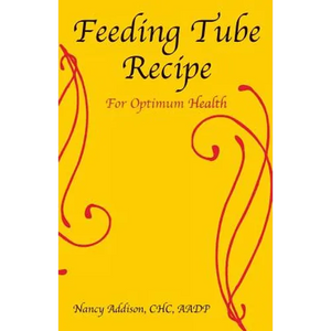 Feeding Tube Recipe for Optimum Health - Paperback