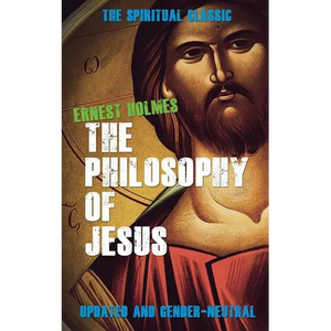 The Philosophy of Jesus: Updated and Gender-Neutral - Paperback