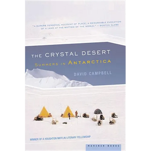 The Crystal Desert: Summers in Antarctica - Paperback