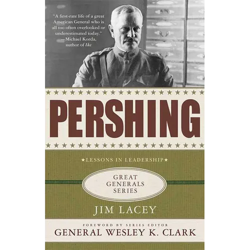 Pershing: A Biography: Lessons in Leadership - Paperback