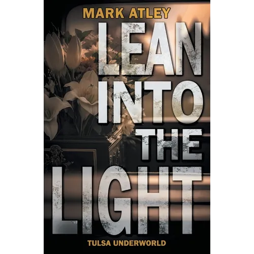 Lean into the Light - Paperback