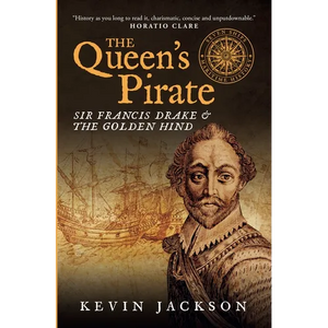 The Queen's Pirate: Sir Francis Drake and the Golden Hind - Paperback