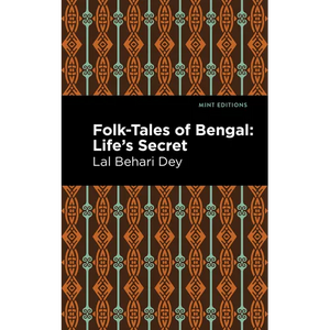 Folk-Tales of Bengal: Life's Secret - Paperback