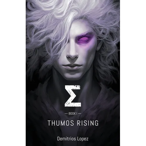 Σ Book I: Thumos Rising - Paperback